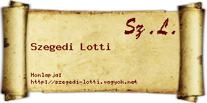 Szegedi Lotti névjegykártya